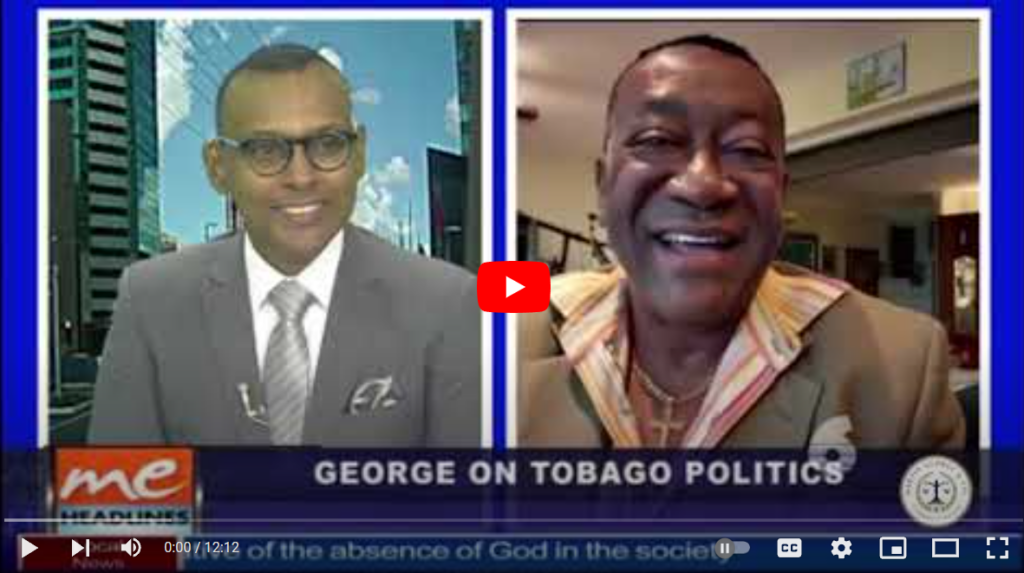 Tobago Politics Martin George Attorney at law Trinidad and Tobago
